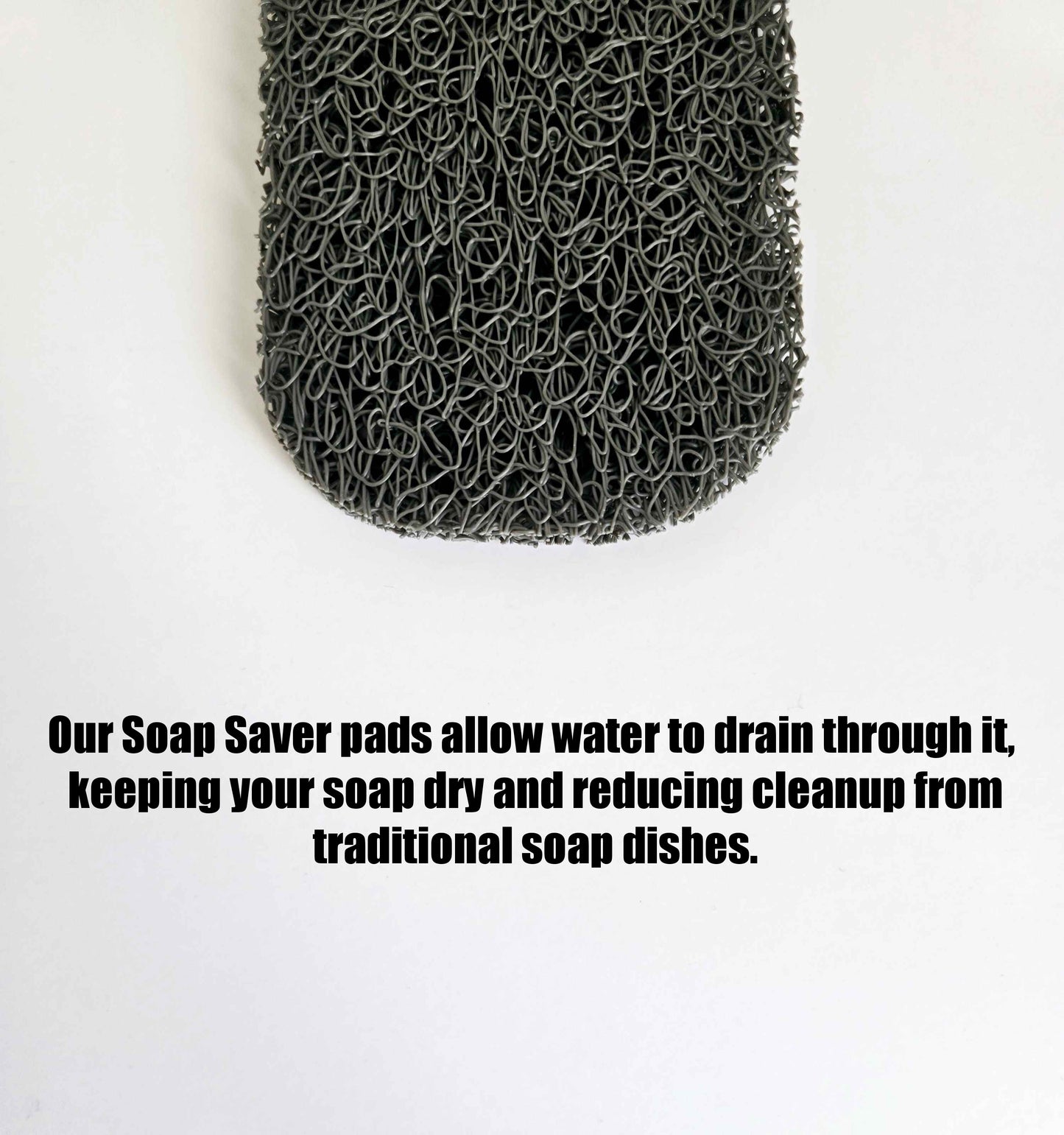 Soap Saver Pad