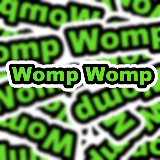 "Womp Womp" Sticker